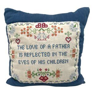 Decorative Throw Pillow With Cross-Stitch Quote "The Love Of A Father"